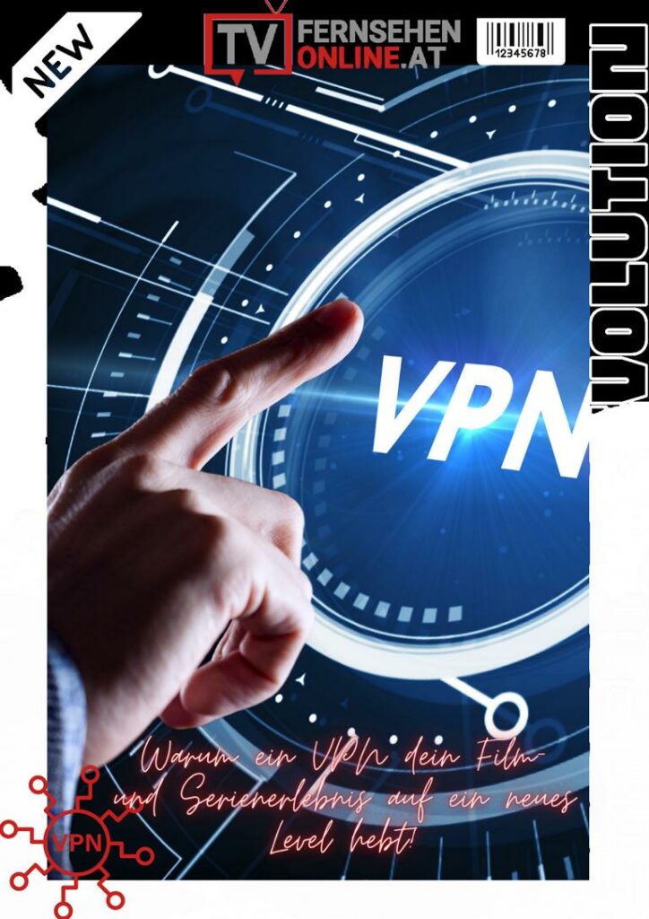 VPN, VPN Streaming, Streaming Revolution, Fernsehenonline.at,