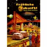 Fröhliche Zukunft! (DVD)