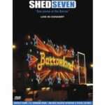 Shed Seven - See youse at the Barras (DVD)