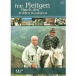 Fritz Pleitgen - Durch den wilden Kaukasus (DVD)