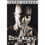 Tupac Shakur - Thug Angel (DVD)
