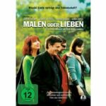 Malen oder lieben (DVD)