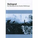 Stalingrad - Der Wendepunkt des Zweiten Weltkrieges (DVD)
