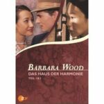 Barbara Wood - Das Haus der Harmonie (DVD)
