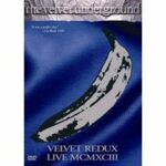 The Velvet Underground - Velvet Redux Live MCMXCIII (DVD)