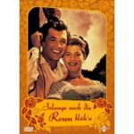 Solange noch die Rosen blüh'n (DVD)