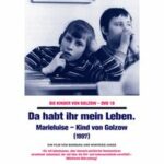 Die Kinder von Golzow - Da habt ihr mein Leben (DVD)