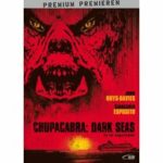 Chupacabra - Dark Seas (DVD)
