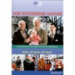Nur wunderbare Männer 1 - Mann, oh Mann, oh Mann! (DVD)