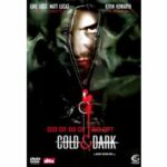 Cold & Dark (DVD)