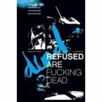 Refused Are Fucking Dead (DVD)
