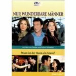 Nur wunderbare Männer 6 - Wann ist der Mann ein Mann? (DVD)