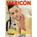 Maricón - Schwule Kurzfilme aus Brasilien, Mexiko und Spanien - Originalfassungen mit deutschen Unte