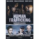 Human Trafficking - Frauenhandel - Erstauflage unter dem Titel 'Human Trafficking - Menschenhandel'