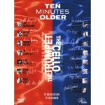 Ten Minutes Older - The Cello (DVD)