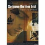 Solange Du hier bist (DVD)