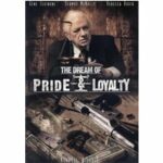 The Dream of Pride & Loyalty (DVD)