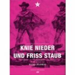Knie nieder und friss Staub (DVD)