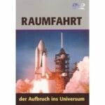 Raumfahrt - Der Aufbruch ins Universum (DVD)