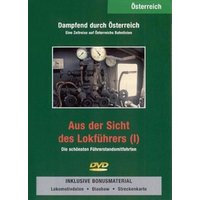 Dampfend durch Österreich - Aus der Sicht des Lokführers 1 (DVD) 1 Dampfend durch Österreich - Aus der Sicht des Lokführers 1 (DVD)