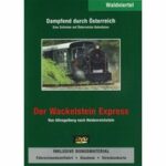 Dampfend durch Österreich - Der Wackelstein Express (DVD)