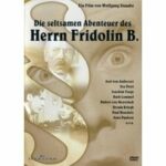 Die seltsamen Abenteuer des Herrn Fridolin B. (DVD)
