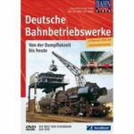 Deutsche Bahnbetriebswerke (DVD)