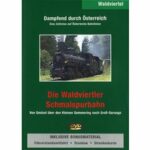 Dampfend durch Österreich - Die Waldviertler Schmalspurbahn (DVD)