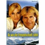 Da wo die Berge sind 7 - Da wo die Freundschaft zählt (DVD)