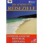 Die schönsten Reiseziele - Dominikanische Republik & Grenada (DVD)