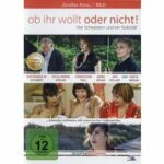 Ob ihr wollt oder nicht! (DVD)
