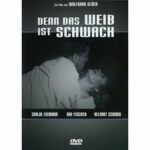 Denn das Weib ist schwach (DVD)