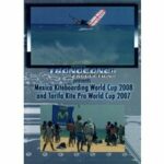 Mexico Kiteboarding World Cap 2008 - Tarifa Kite Pro World Cup 2007 (DVD)