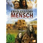 Erfolgsstory Mensch - Von der Höhle zur Hochkultur (DVD)
