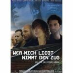 Wer mich liebt, nimmt den Zug (DVD)