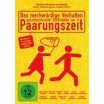 Das merkwürdige Verhalten geschlechtsreifer Großstädter zur Paarungszeit (DVD)