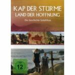 Kap der Stürme - Land der Hoffnung: Die Geschichte Südafrikas (DVD)