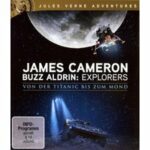 James Cameron & Buzz Aldrin - Explorers (Blu-ray)