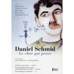 Daniel Schmid - Le chat qui pense (DVD)