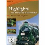 Highlights aus der Welt der Eisenbahn - Folge 6: Modell und Original (DVD)