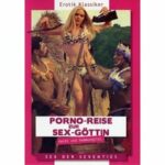 Porno-Reise zur Sex-Göttin (DVD)