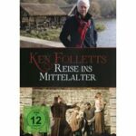 Ken Folletts Reise ins Mittelalter (DVD)