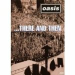 Oasis - There and Then (DVD)