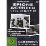 Spione, Agenten, Soldaten - Folge 4: Operation Fortitude - Die Vorgetäuschte Invasion der Normandie