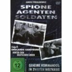 Spione, Agenten, Soldaten - Folge 9: Englands Saboteure hinter den deutschen Linien (DVD)