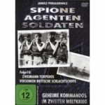Spione, Agenten, Soldaten - Folge 16: Zweimann-Torpedos versenken britische Schlachtschiffe (DVD)