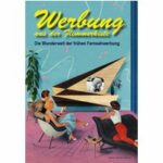 Werbung aus der Flimmerkiste - Als die Werbung flimmern lernte (DVD)