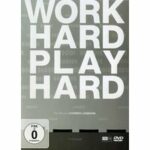 Work Hard - Play Hard (DVD)