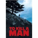 To Kill a Man - Rache ist bitter (Blu-ray)