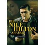Die Nile Hilton Affäre (DVD)